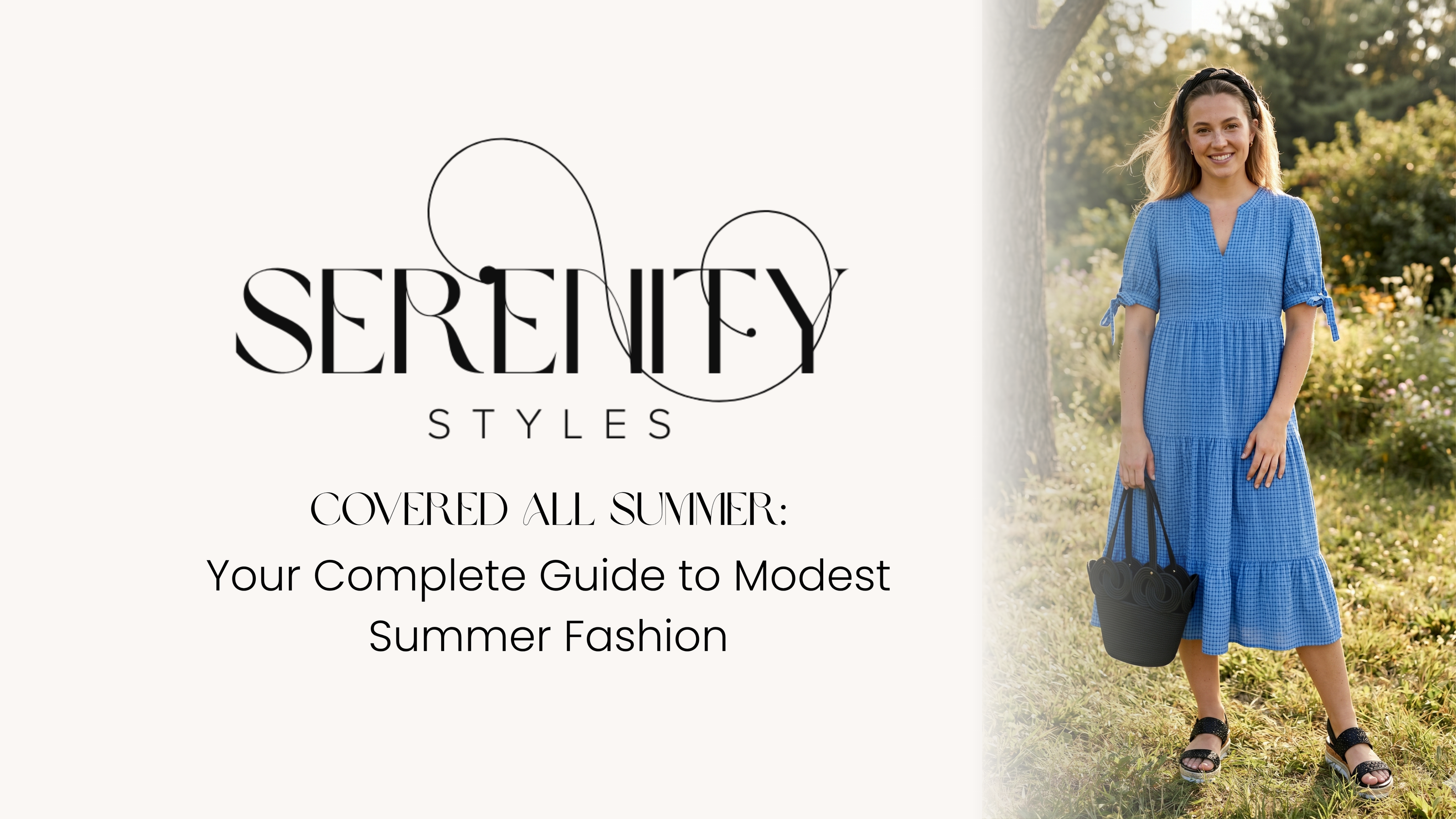 Covered All Summer: Your Complete Guide to Modest Summer Fashion